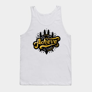 ACHIEVE - INSPIRATIONAL QUOTES Tank Top